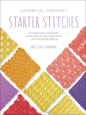 cover image of Essential Crochet Starter Stitches